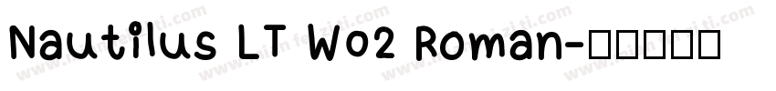 Nautilus LT W02 Roman字体转换